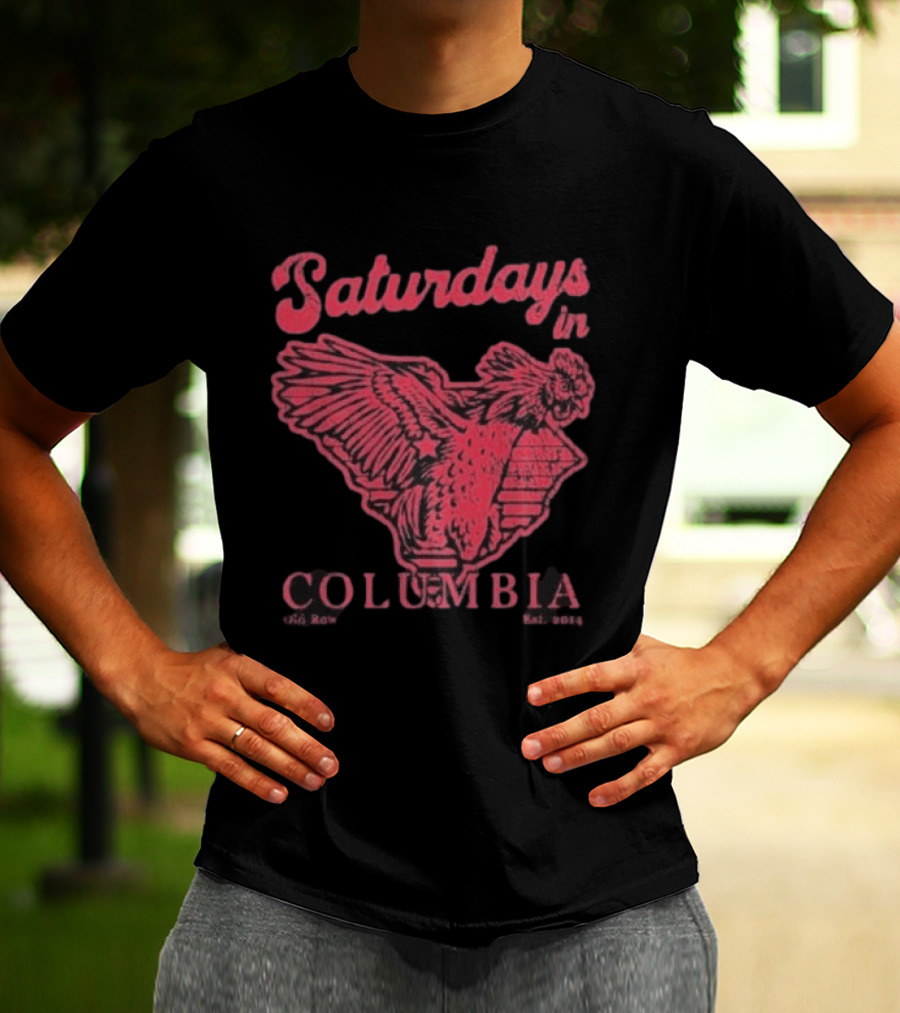 Saturdays In Columbia South Carolina Gamecocks T-Shirt