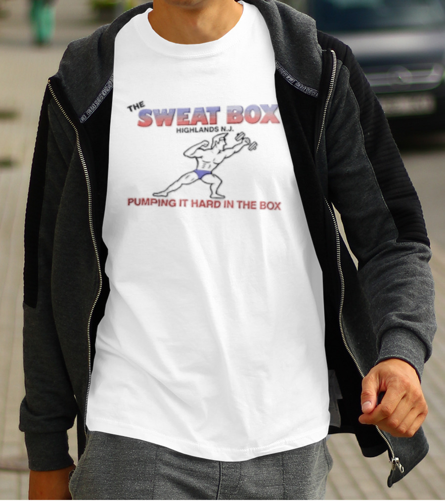 The Sweat Box Highlands NJ Pumping It Hard Fitness Motivation T-Shirt