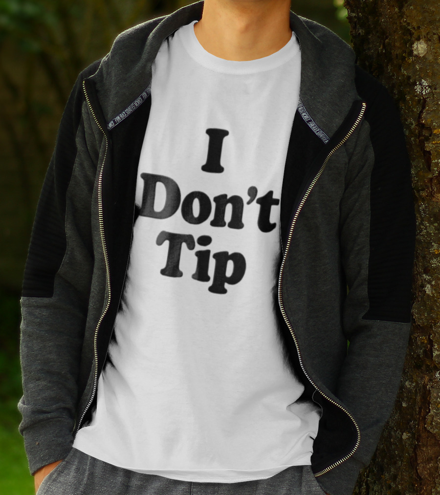 I Dont Tip Chunky Serif Black Wordmark T-Shirt