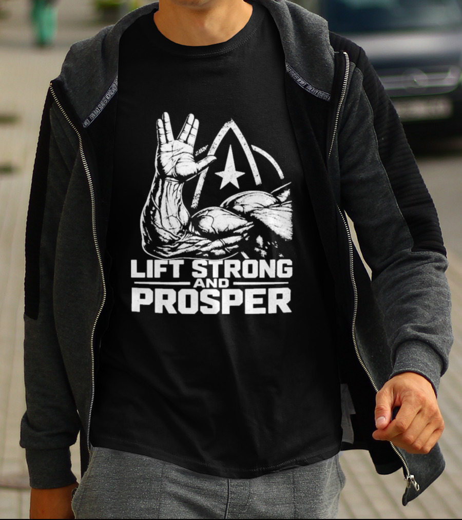 Lift Strong And Prosper 2026 Star Trek Vulcan Salute Fitness Motivation T-Shirt