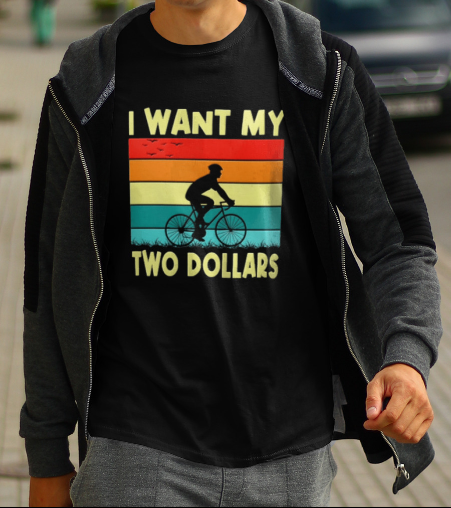 I Want My Two Dollars Sunset Cyclist T-Shirt
