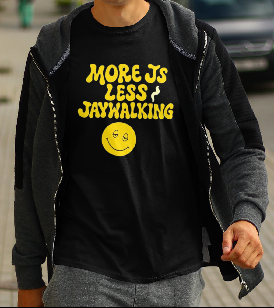 More JS Less Jaywalking Smiley Face T-Shirt