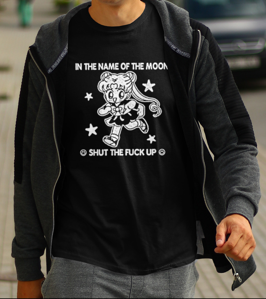 Sailor Moon In The Name Of The Moon Shut The Fuck Up Stars T-Shirt