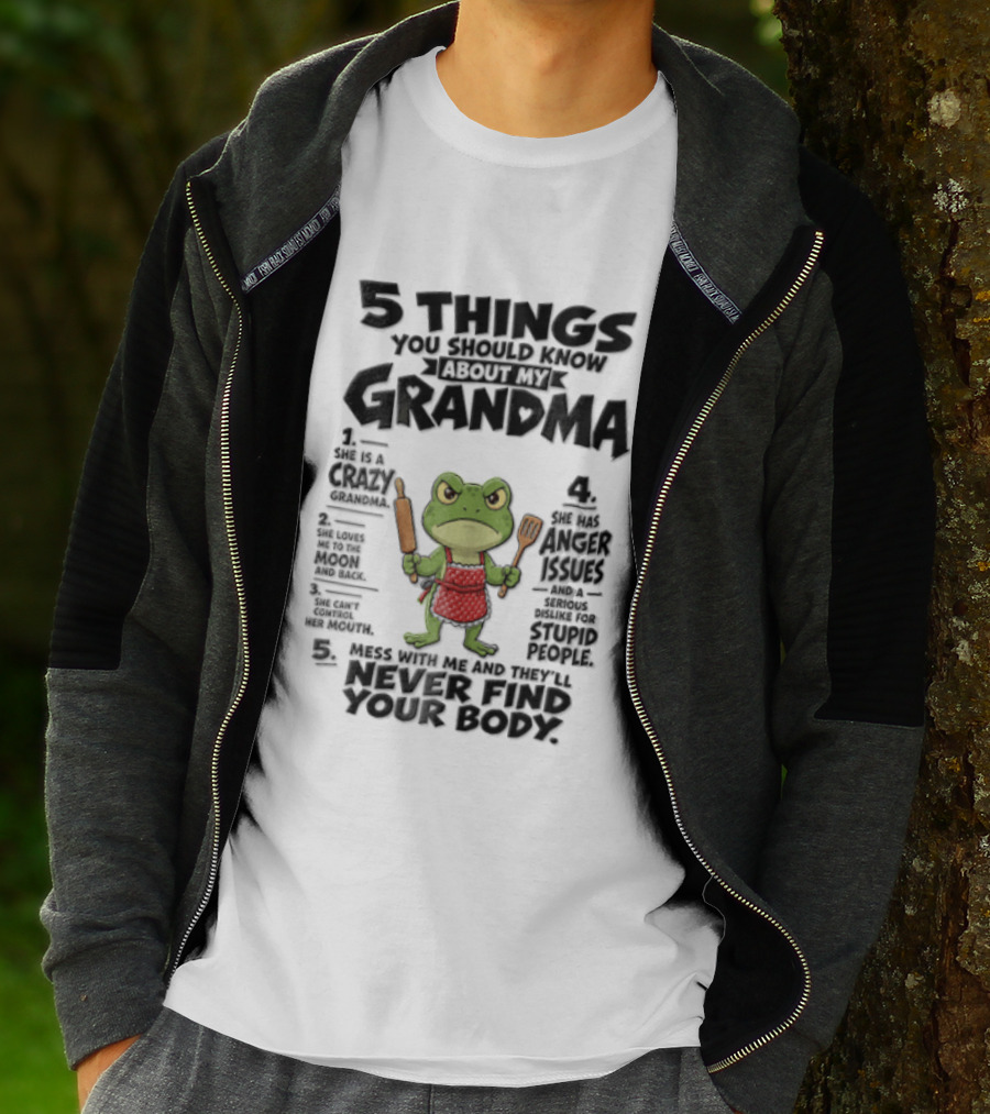 5 Things You Should Know About My Grandma Angry Cartoon Frog Wearing Red Apron Never Finds Your Body T-Shirt