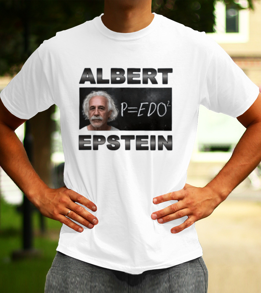ALBERT EPSTEIN P=EDO² Equation Meme T-Shirt