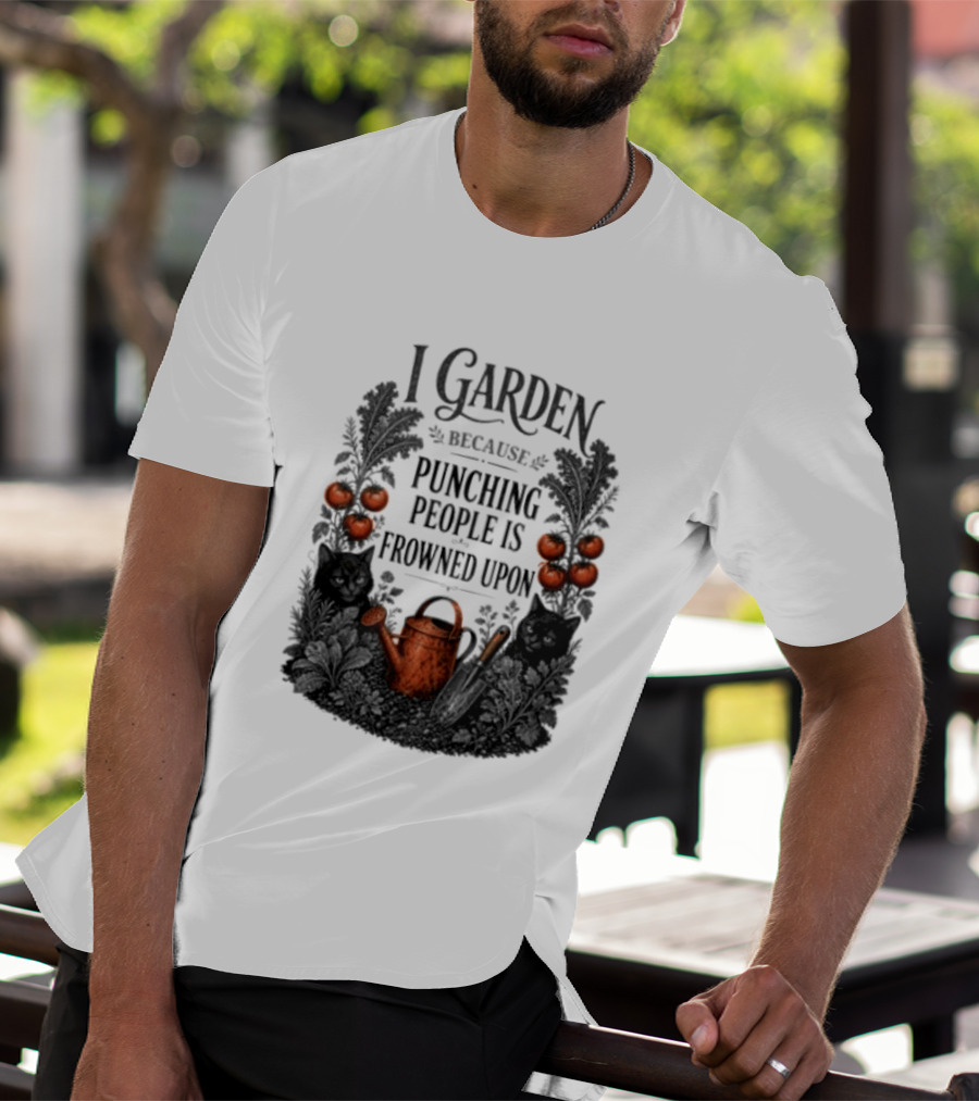 I Garden Because Punching People Is Frowned Upon Funny Gardener Tomatoes Watering Can T-Shirt