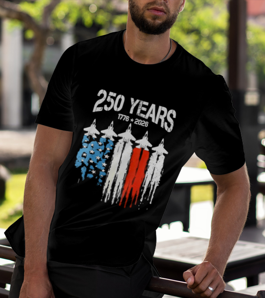 250 Years 1776 2026 Jet Stars And Stripes Anniversary T-Shirt