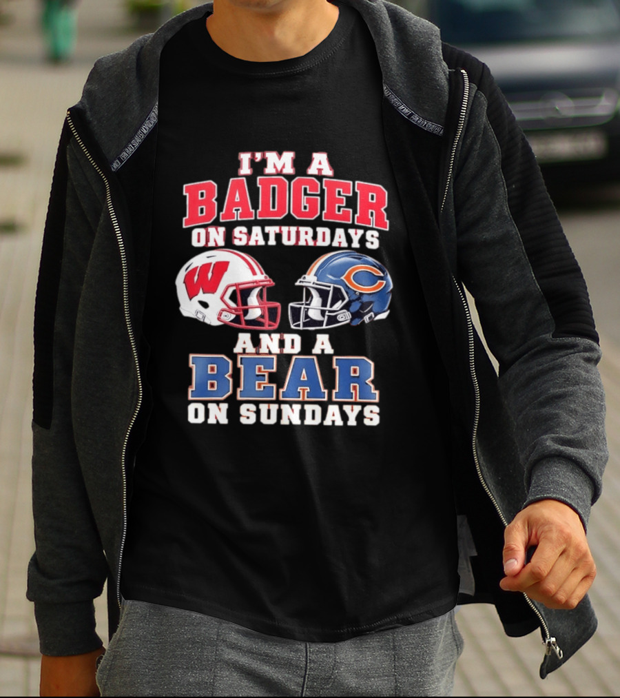 Wisconsin Badgers Saturdays Chicago Bears Sundays Football Fan Gear T-Shirt