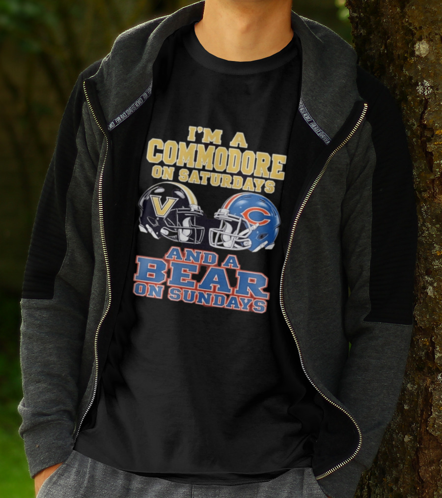 I'm A Commodore On Saturdays And A Bear On Sundays Vanderbilt And Chicago Football Fans T-Shirt