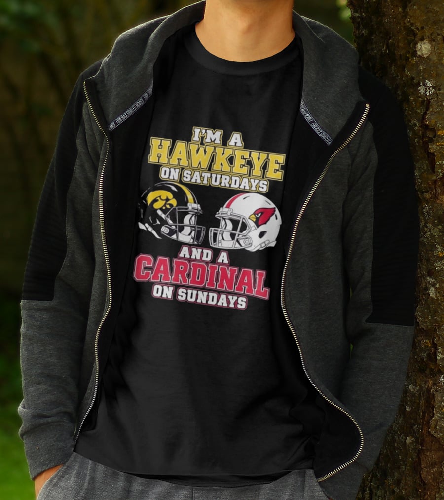 I'm A Hawkeye On Saturdays And A Cardinal On Sundays College Football NFL Fan Gear T-Shirt