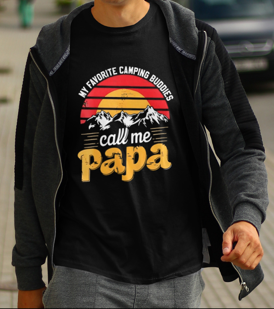 My Favorite Camping Buddies Call Me Papa Sunset Mountains Camping Adventure T-Shirt