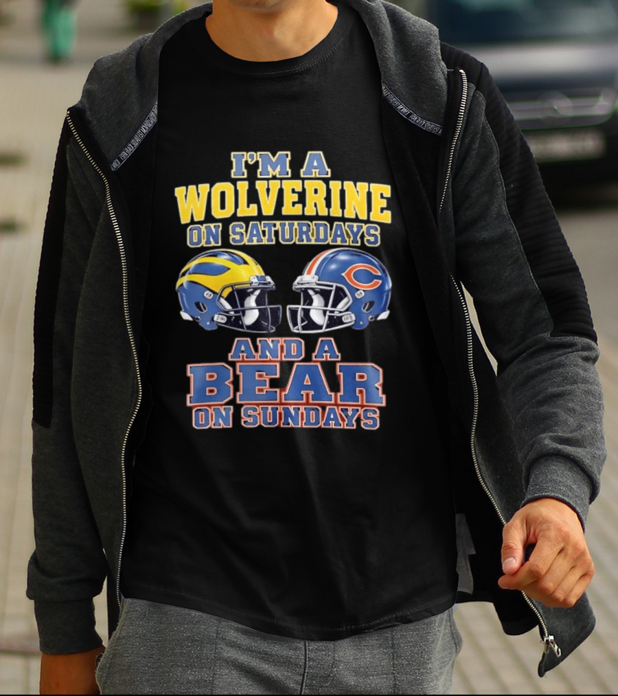 I'm A Wolverine On Saturdays And A Bear On Sundays Helmet Rivalry T-Shirt