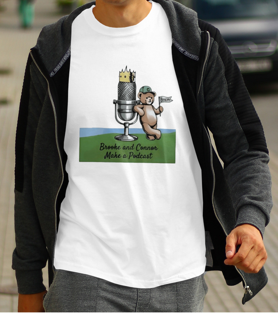 Brooke And Connor Make A Podcast Microphone Crown Teddy Bear Bncm T-Shirt