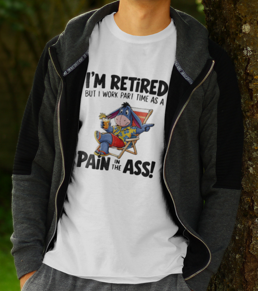 I'm Retired But I Work Part Time As A Pain In The Ass Eeyore Hawaiian T-Shirt