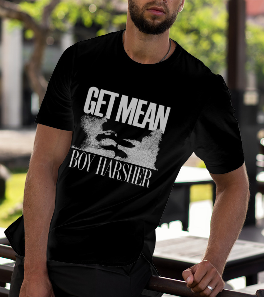 Get Mean Boy Harsher Store Merchandise T-Shirt