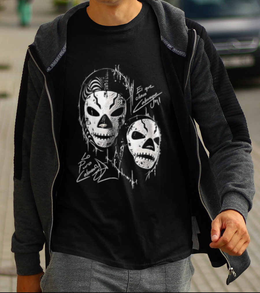 El Que Clava Calavera Mi Lo Puro Calavera Lucha Libre Skull Masks T-Shirt