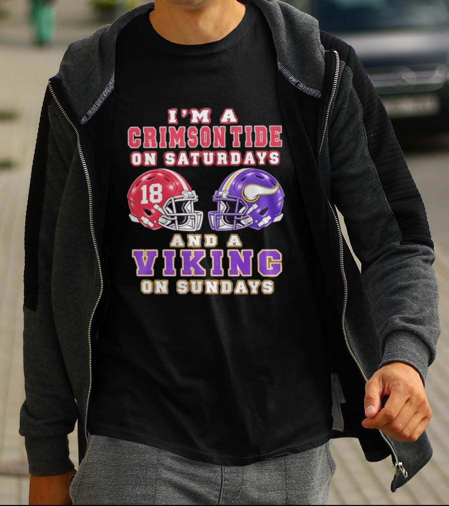 I'm A Crimson Tide On Saturdays And A Viking On Sundays Football Helmets T-Shirt