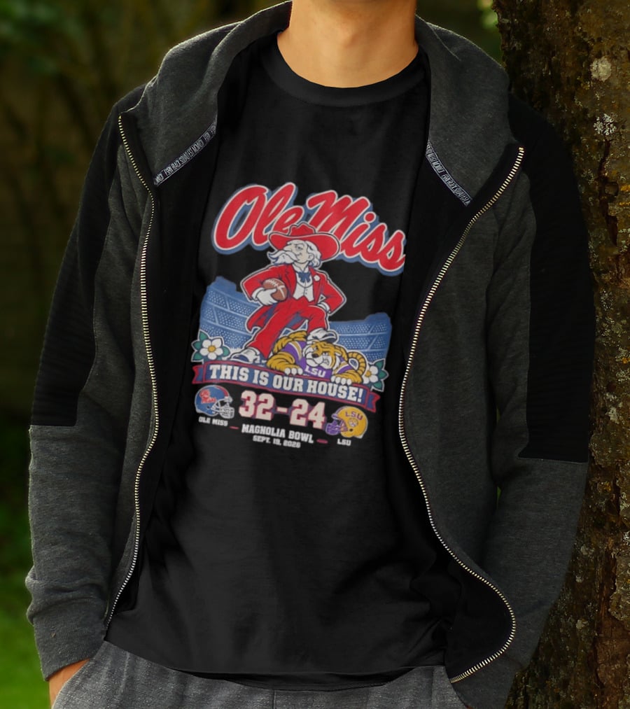 Ole Miss Rebels This Is Our House Magnolia Bowl 32 24 Score LSU T-Shirt