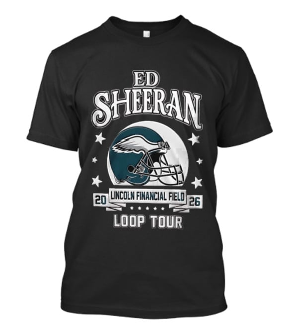 Ed Sheeran Philadelphia Eagles Lincoln Financial Field Loop Tour 2026 T-Shirt
