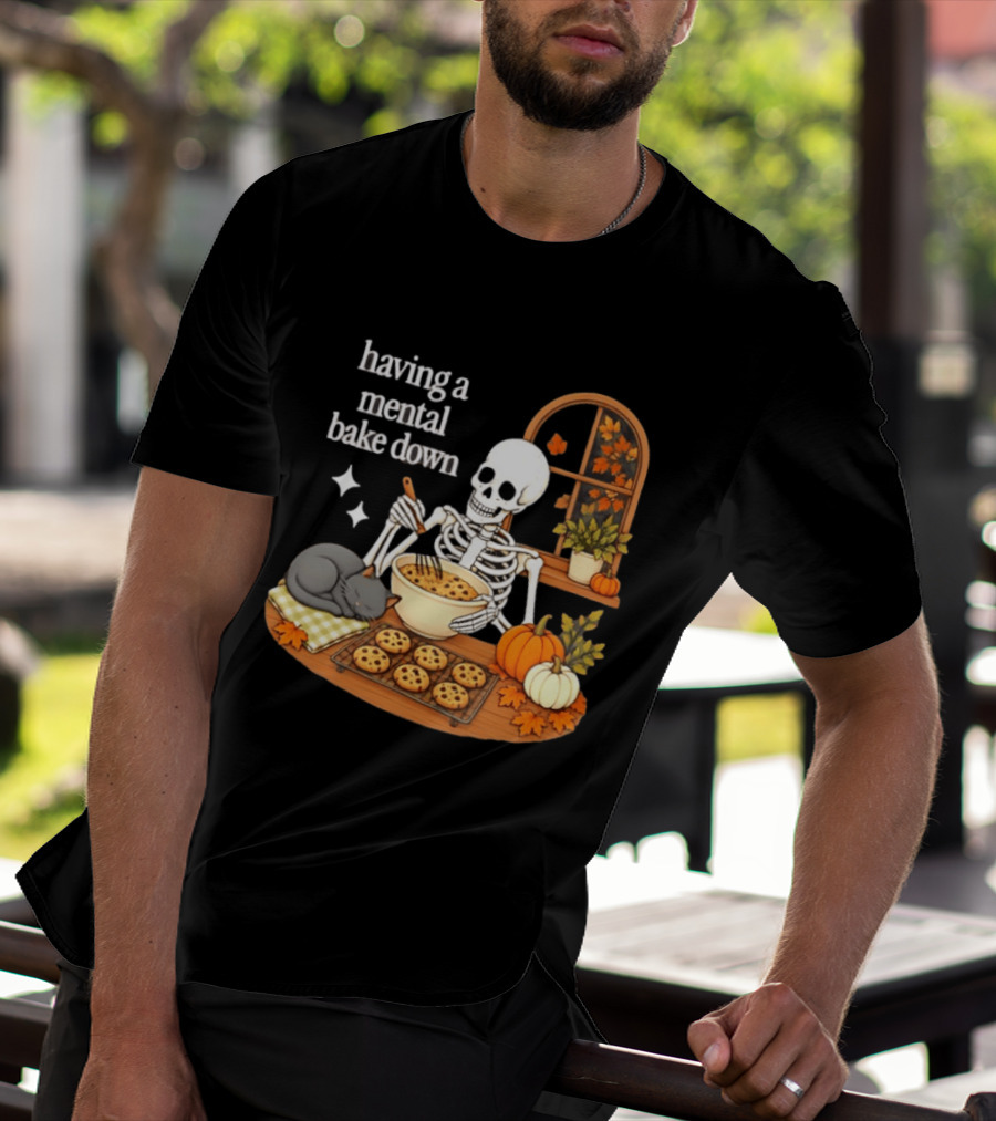 Having A Mental Bake Down Skeleton Baking With Cat And Pumpkins T-Shirt