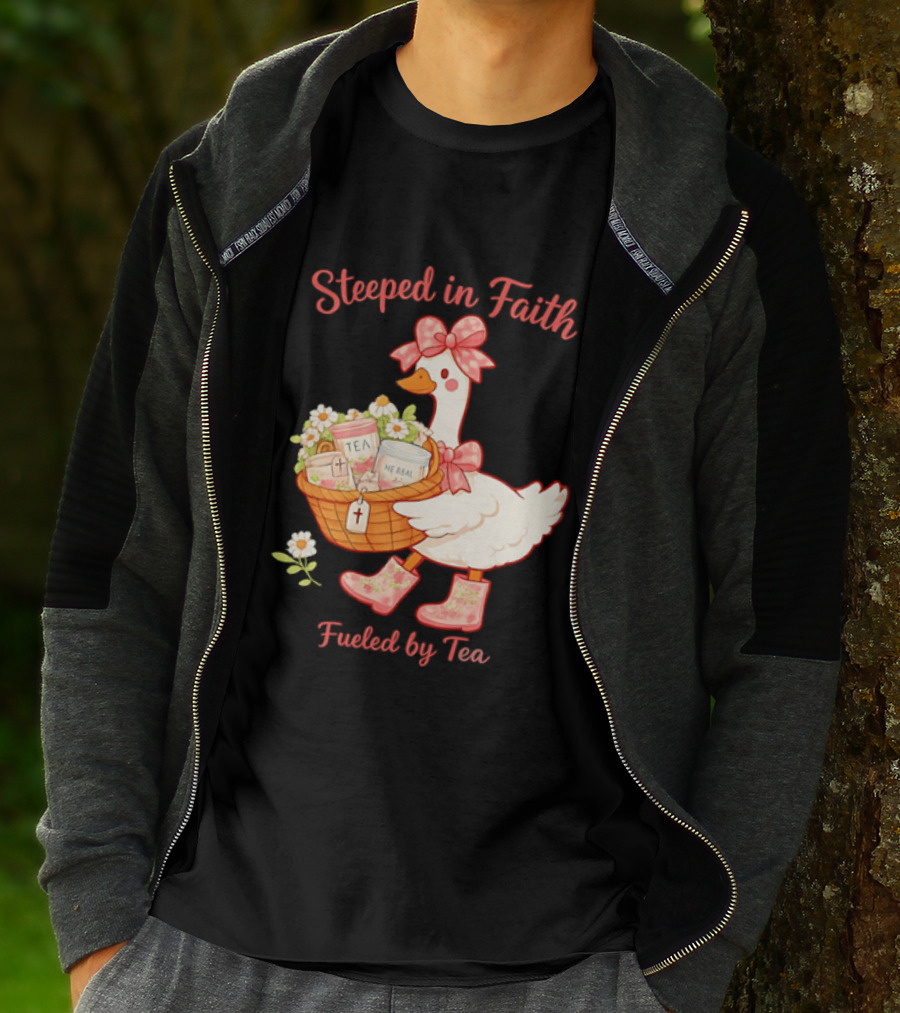Steeped In Faith Fueled By Tea Goose With Basket And Flowers T-Shirt
