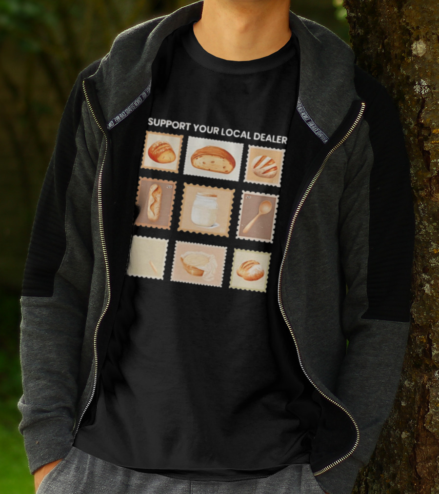 Support Your Local Dealer Sourdough Bread Stamps Jar Spoon T-Shirt