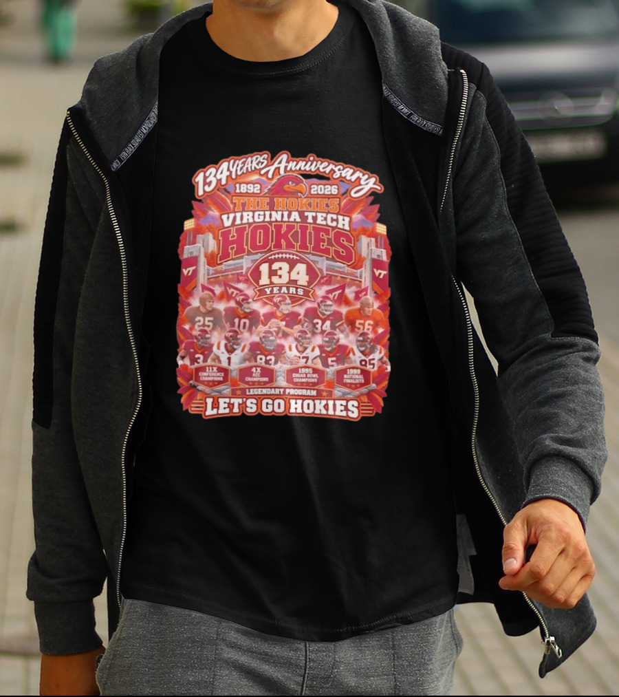 134 Years Anniversary Virginia Tech Hokies Legendary Program 1892 2026 Let's Go Hokies T-Shirt