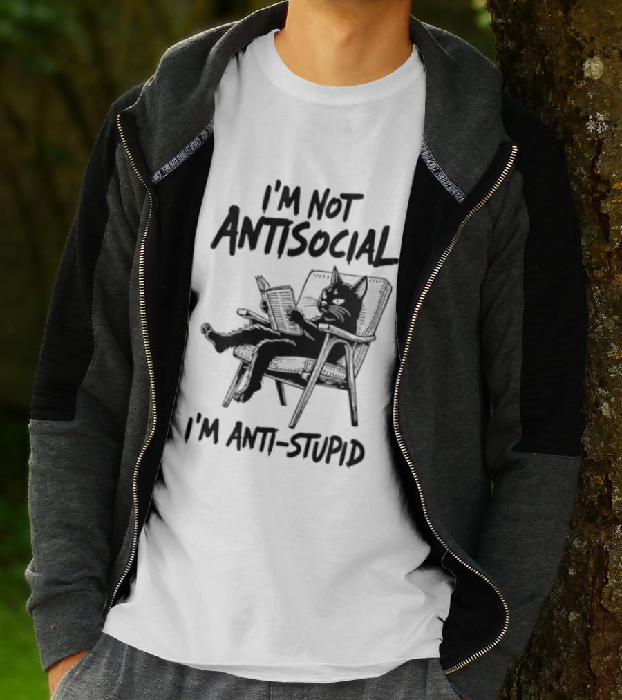 I'm Not Antisocial I'm Anti Stupid Cat Chair T-Shirt