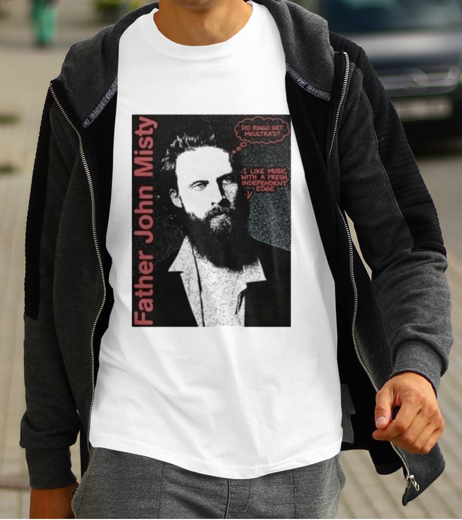 Father John Misty Did Ringo Get Multitrack Fresh Independent Edge T-Shirt