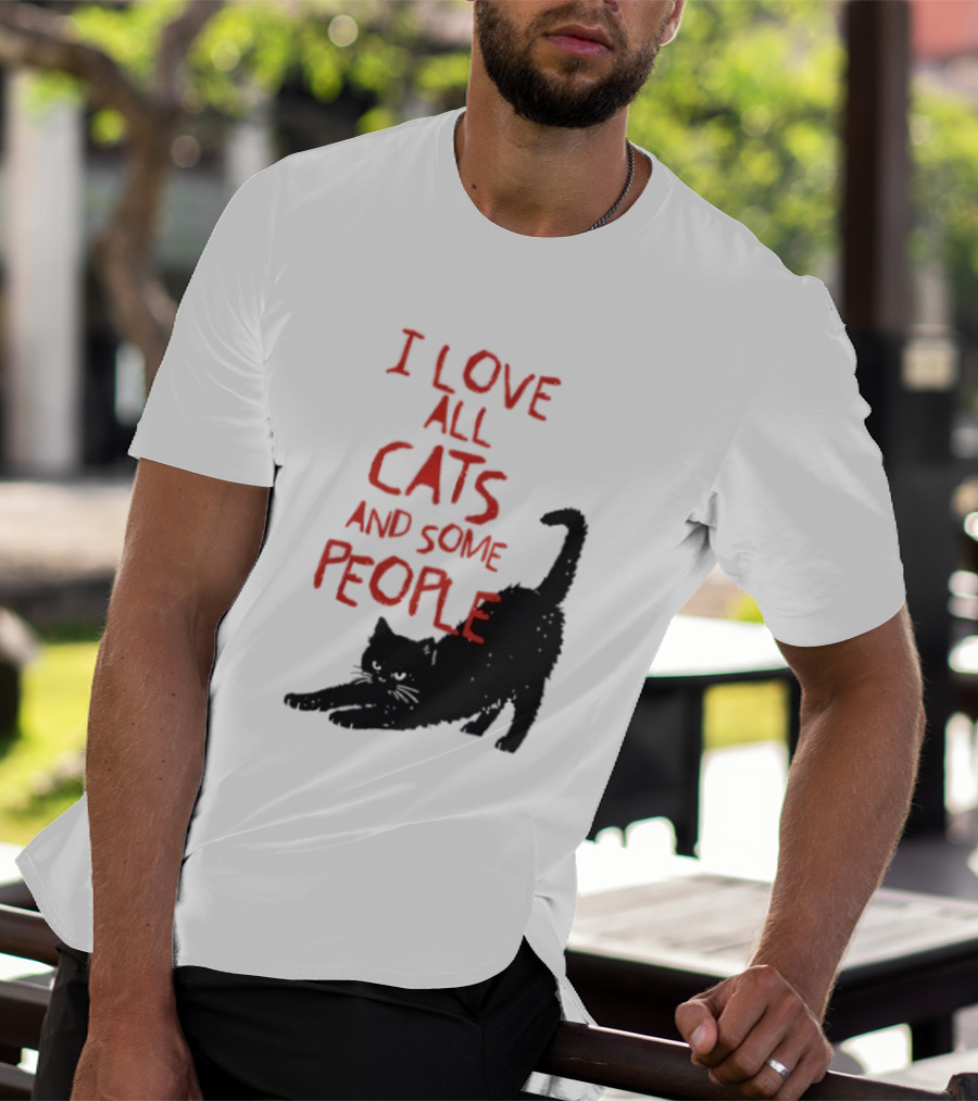 I Love All Cats And Some People Funny Cat Lovers Stretching Black Cat T-Shirt
