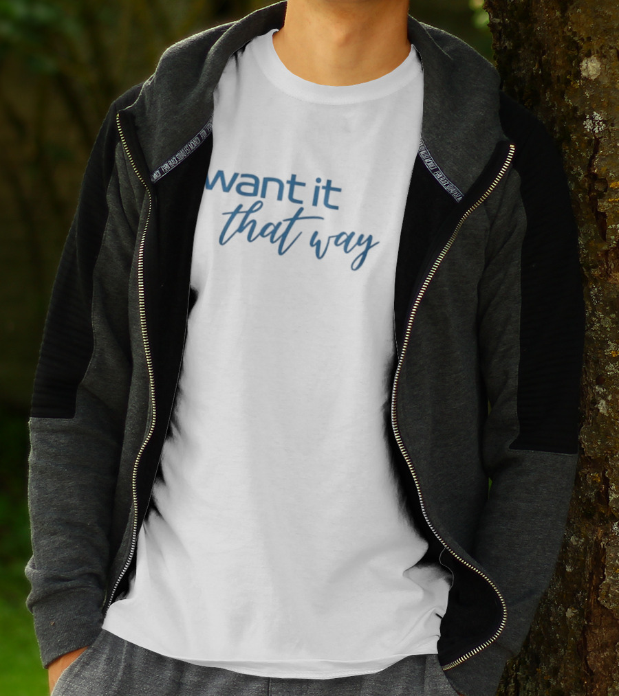 I Want It That Way Famous Song Lyrics Textual Reference T-Shirt