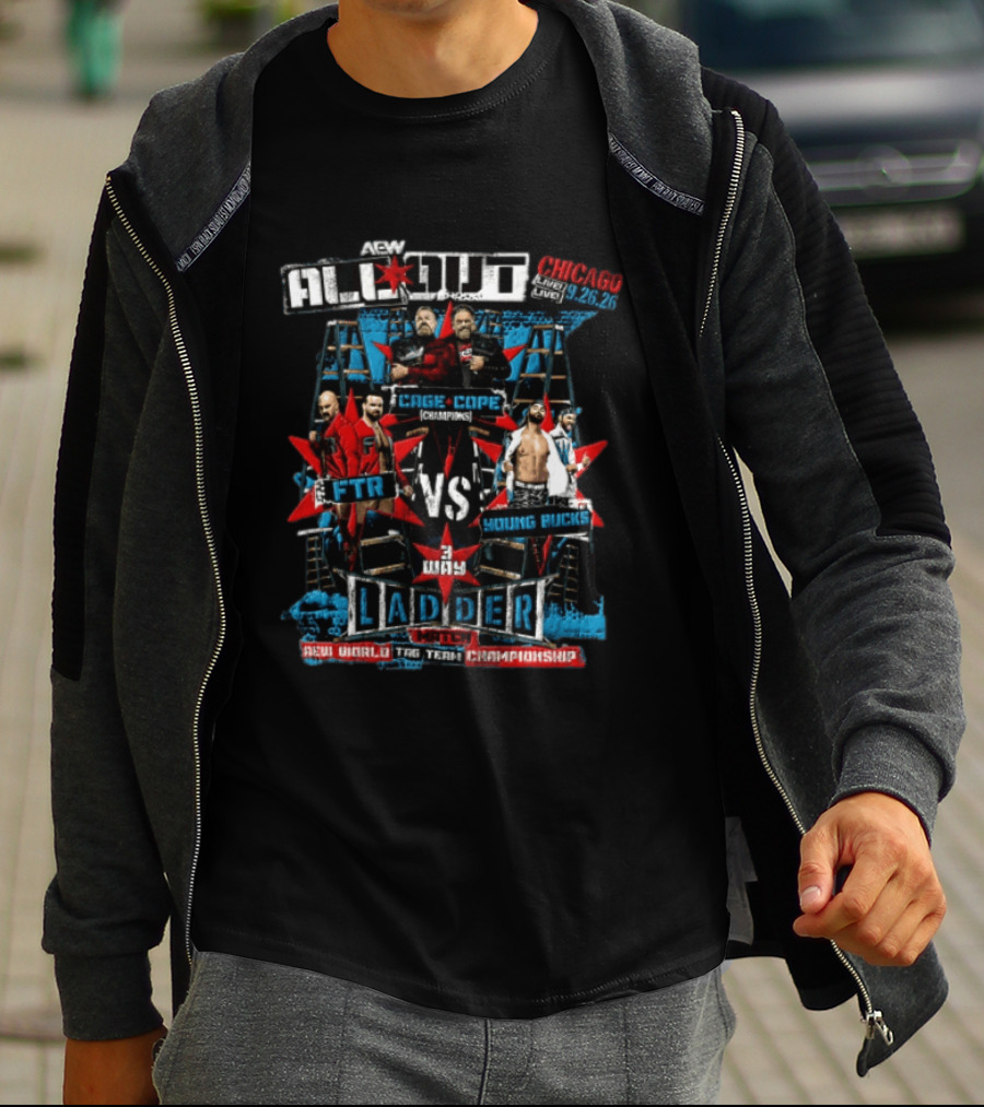 AEW All Out 2026 Chicago Live Cage Cope FTR Vs Young Bucks 3 Way Ladder Match AEW World Tag Team Championship T-Shirt