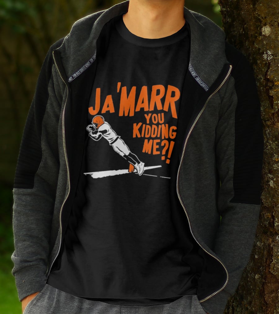 Ja'Marr You Kidding Me Cincinnati Bengals Catch T-Shirt