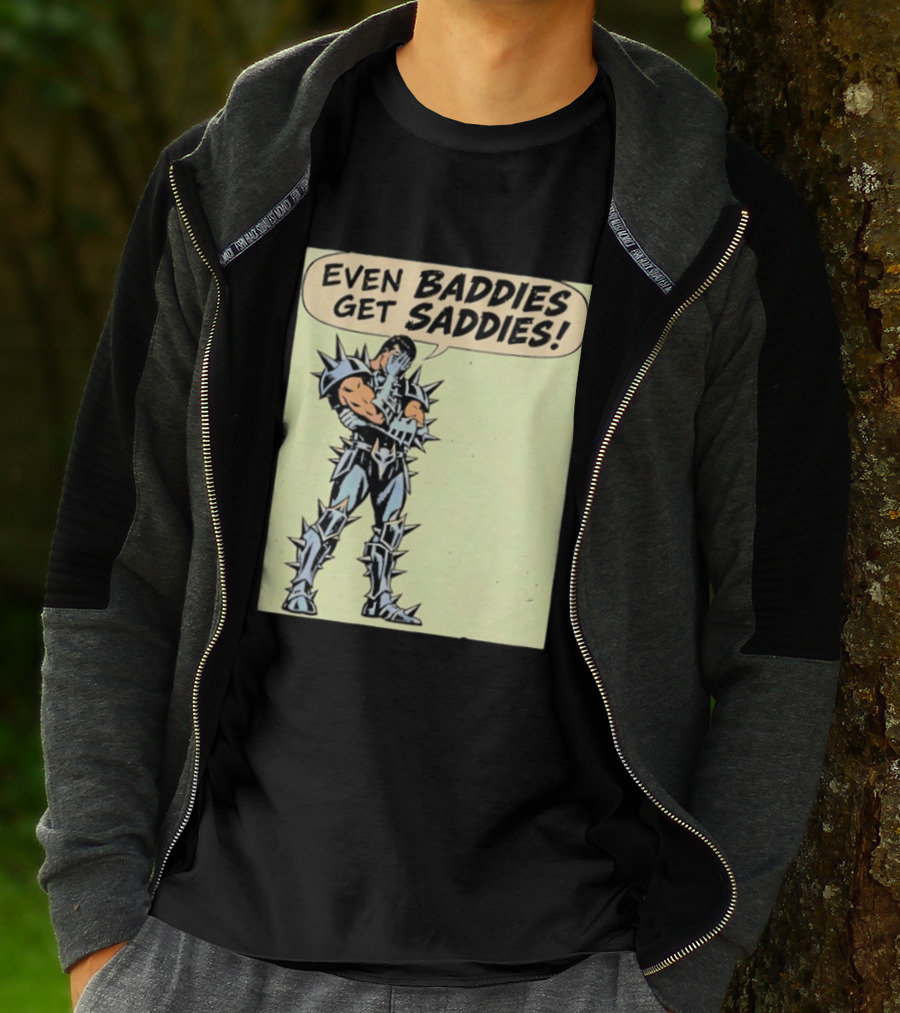 Even Baddies Get Saddies Comic Spiky Armor Rugged T-Shirt