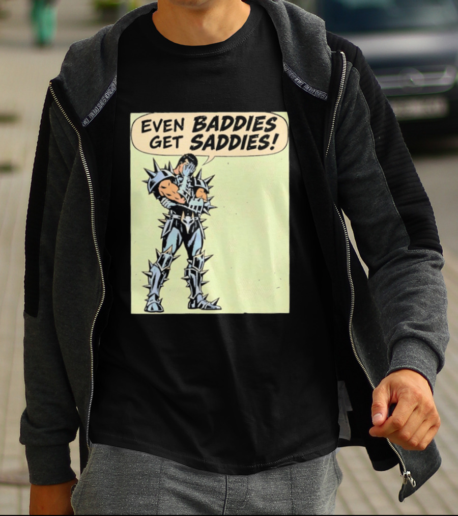 Even Baddies Get Saddies Comic Spiky Armor Rugged T-Shirt
