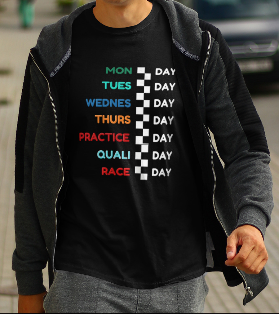 F1 Race Week Schedule Monday To Race Day Practice Quali T-Shirt