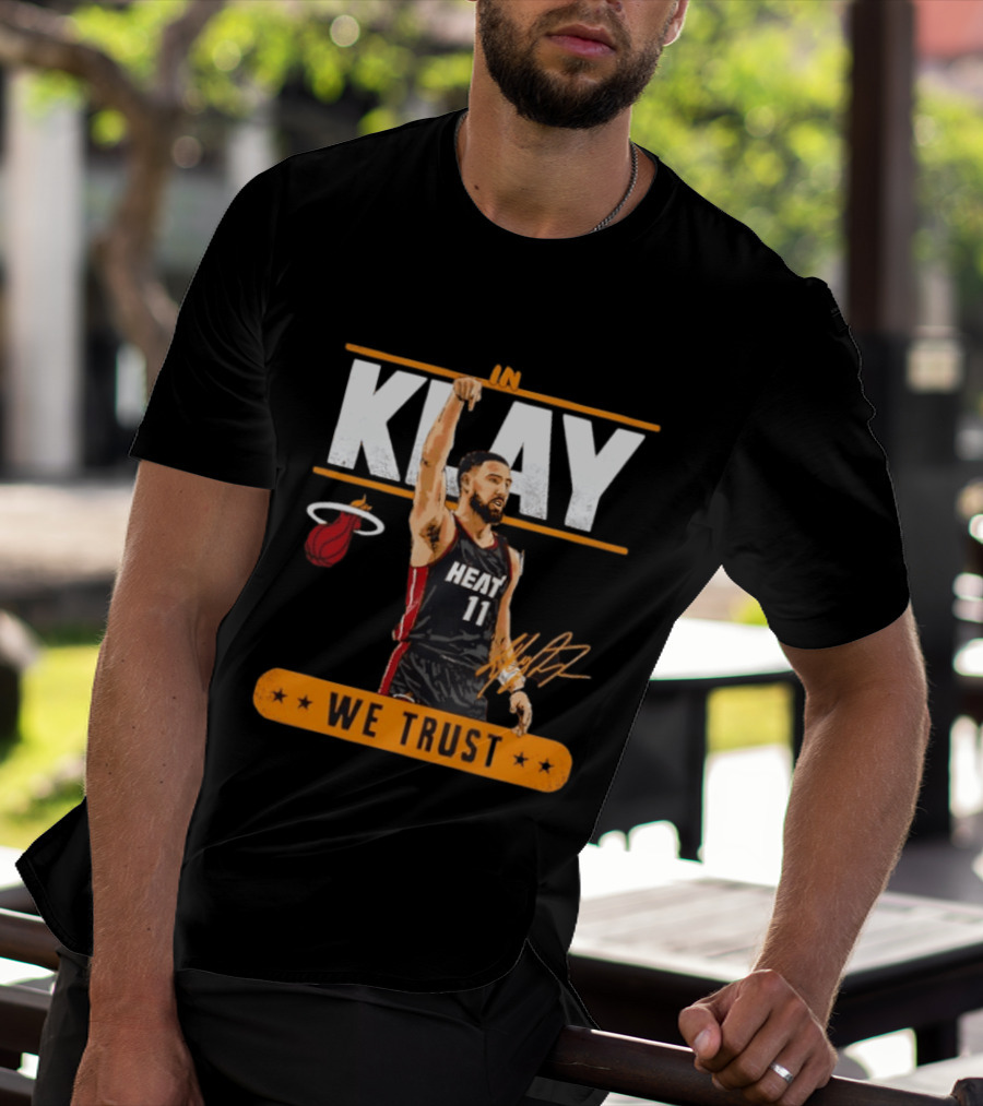 In Klay Miami Heat 11 We Trust T-Shirt