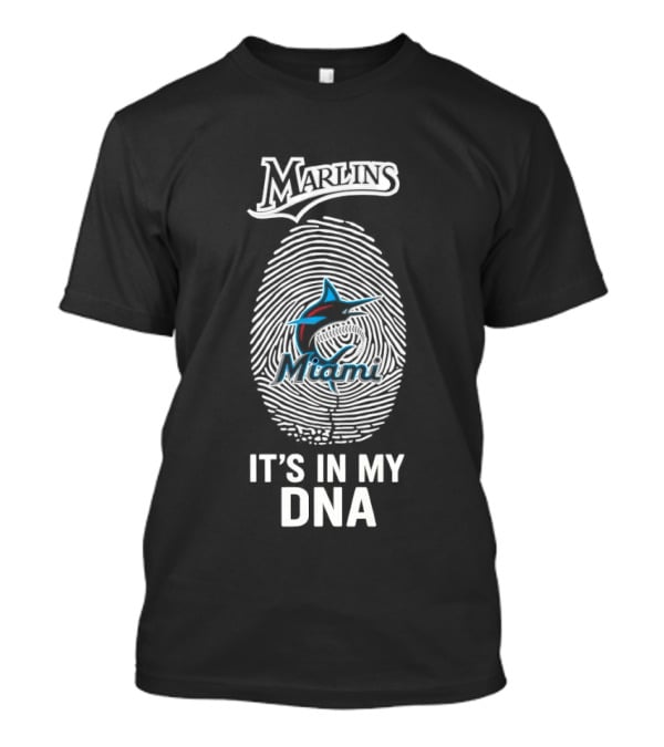 Marlins Miami It's In My DNA MLB Baseball Fan Gear T-Shirt