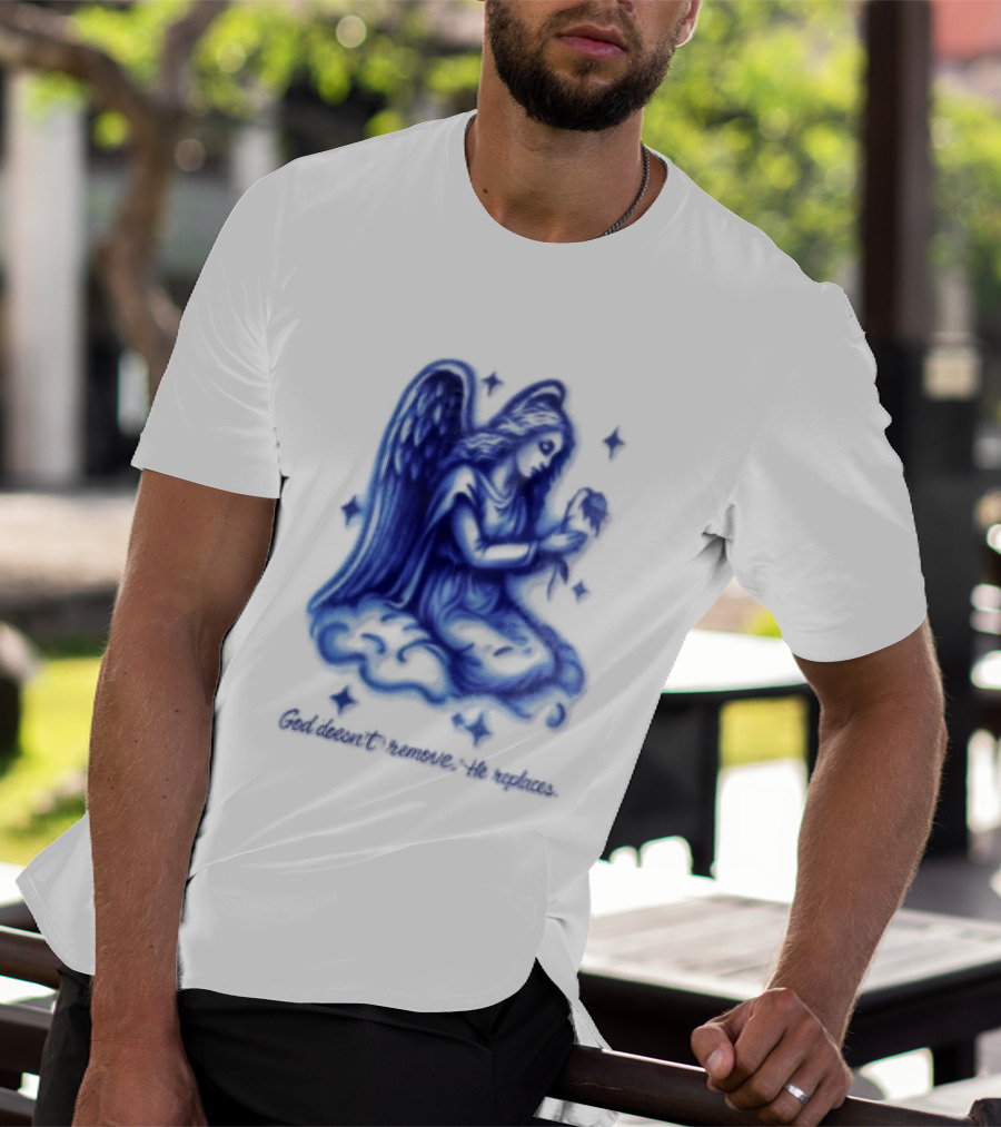 Angel Kneeling On Cloud Holding Flower God Does Not Remove He Replaces T-Shirt