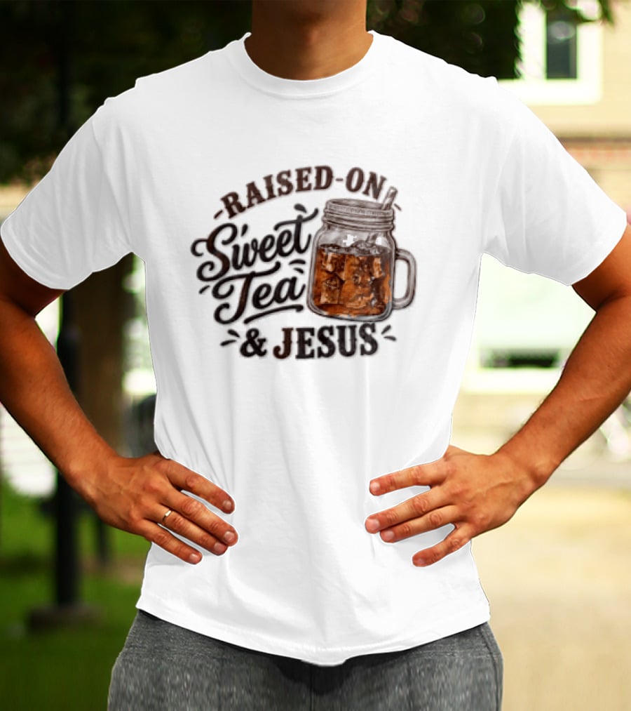 Raised ON Sweet Tea And Jesus Mason Jar Tea Straw T-Shirt