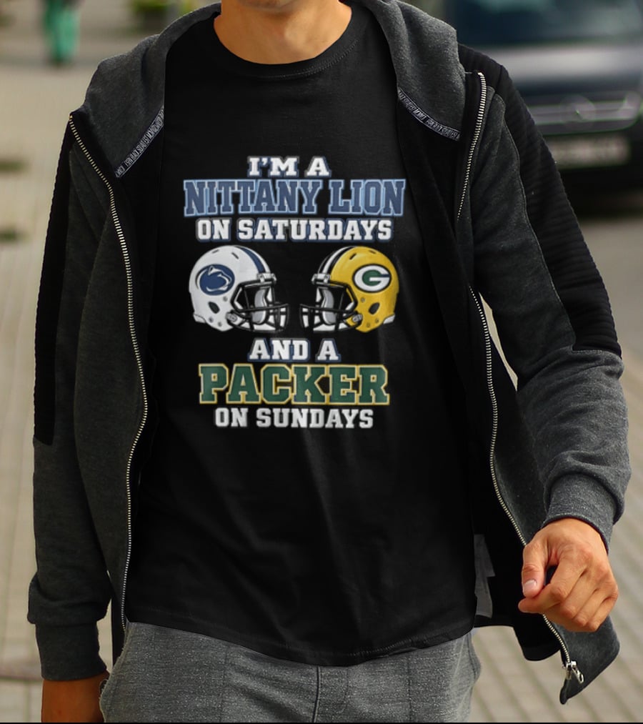 I'm A Nittany Lion On Saturdays And A Packer On Sundays Football Fans T-Shirt