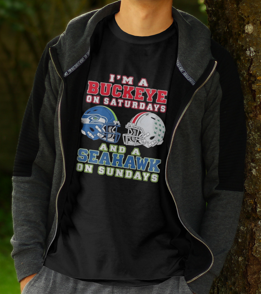 I'm A Buckeye On Saturdays And A Seahawk On Sundays Football Helmets T-Shirt