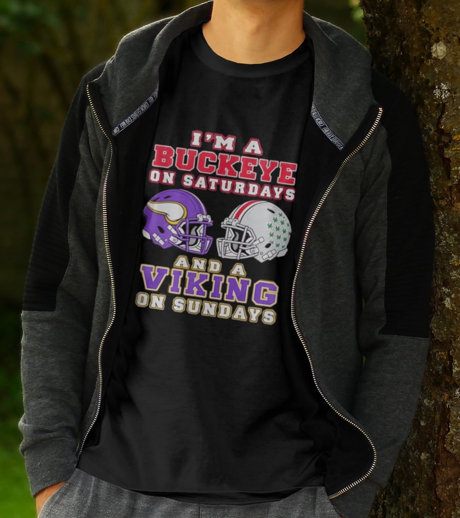 I'm A Buckeye On Saturdays And A Viking On Sundays Football Helmets T-Shirt