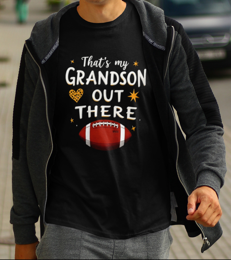 That's My Grandson Out There Football Heart Star T-Shirt