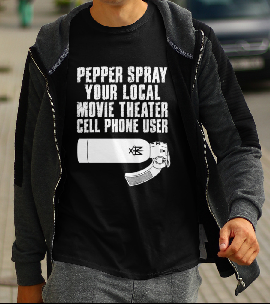Pepper Spray Your Local Movie Theater Cell Phone User Methsyndicate T-Shirt