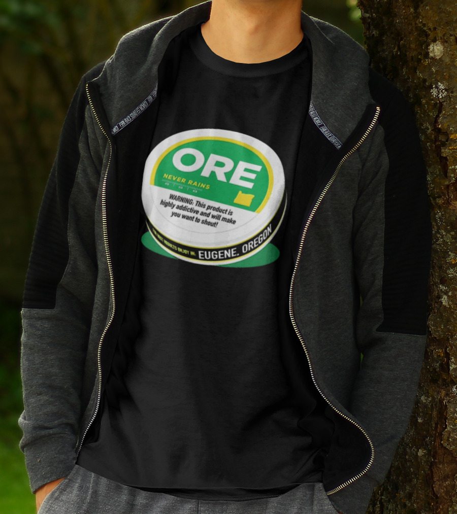ORE Never Rains Eugene Oregon Highly Addictive College Football T-Shirt