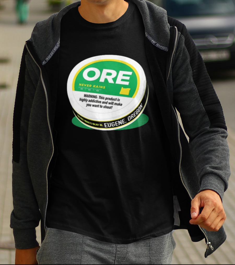 ORE Never Rains Eugene Oregon Highly Addictive College Football T-Shirt