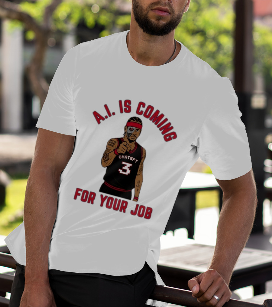 Allen Iverson A.I. Is Coming For Your Job ChatGPT Basketball Tattoo T-Shirt