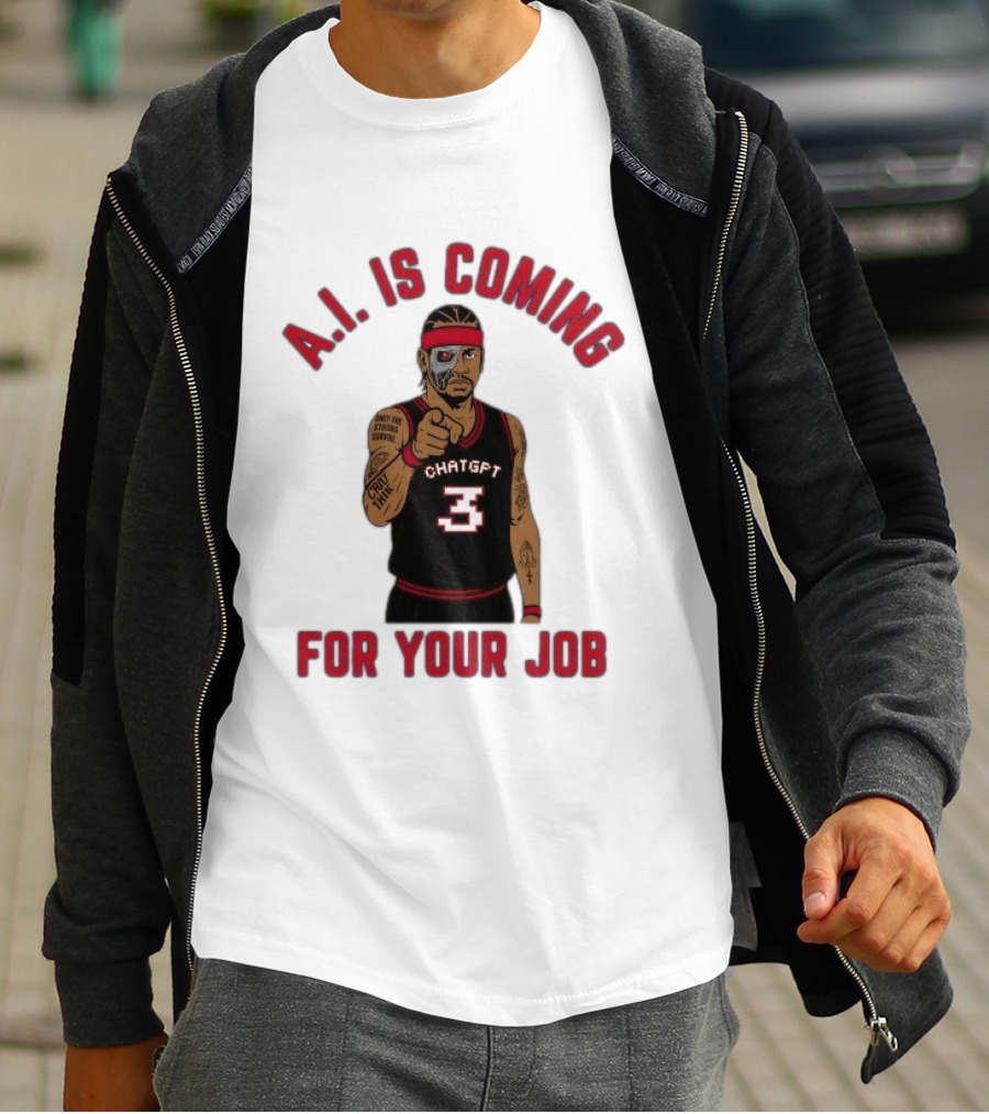 Allen Iverson A.I. Is Coming For Your Job ChatGPT Basketball Tattoo T-Shirt