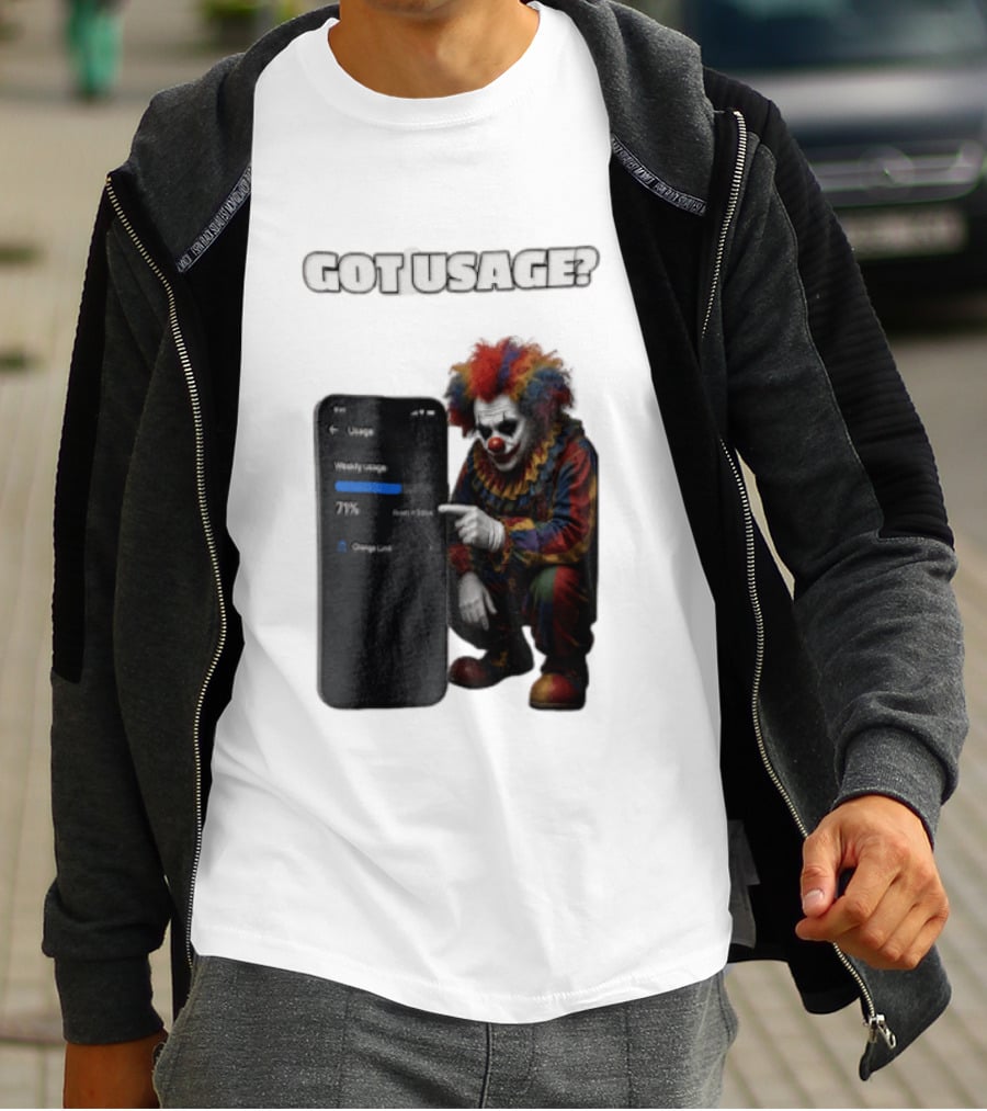GOT Usage Clown Pointing At Smartphone Screen Weekly Usage 71% T-Shirt